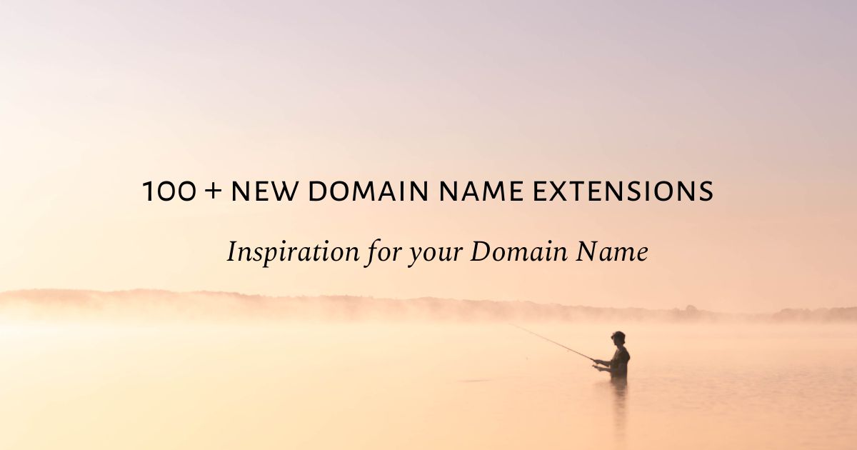 Inspiration for your Domain name – New Domain Name Extensions